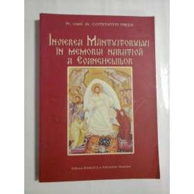 INVIEREA MANTUITORULUI IN MEMORIA NARATIVA A EVANGHELIILOR - PR. CONF. DR. CONSTANTIN PREDA